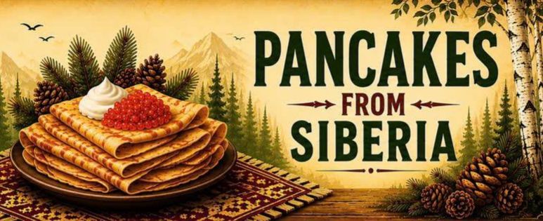 Новинка — блины из Сибири с сытными и сладкими начинками